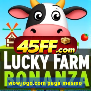 wowjogo.com paga mesmo
